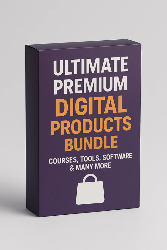 Ultimate Premium Digital Products Bundle | Courses, Tools, Software & Many More