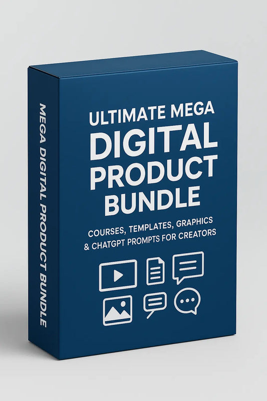 Mega Digital Product Bundle | Courses, Templates, Graphics & ChatGPT Prompts for Creators